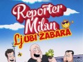 Reporter Milan: Ljubi žabara